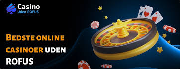 Casino Uden ROFUS Oplev Uden Indbetaling Casino Uden ROFUS Oplev Uden Indbetaling
